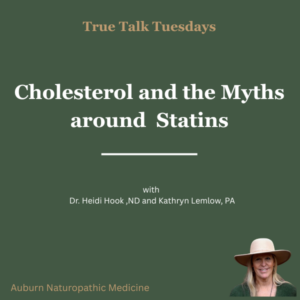Cholesterol and the Myths around Statins: True Talk Tuesday Webinar